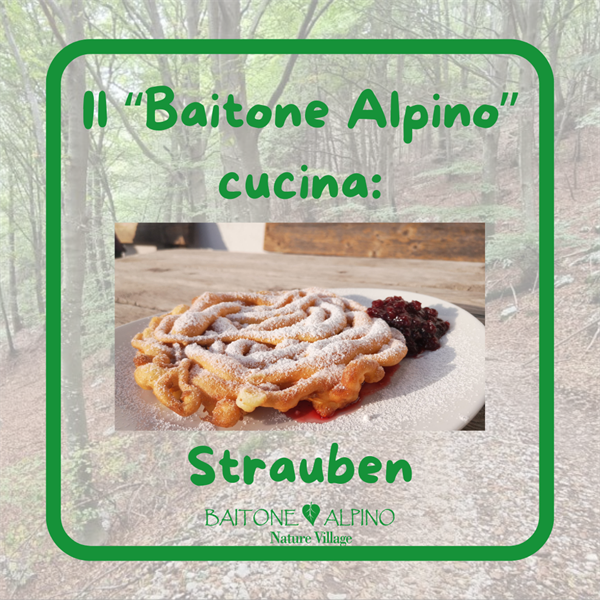 BaitoneAlpino Cucina: Strauben